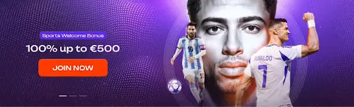 Sports Welcome Bonus 100% up to €500 with Join Now button Sports welcome bonus banner showing “Sports Welcome Bonus 100% up to €500” with a “Join Now” button and a football-themed purple background with players and a ball